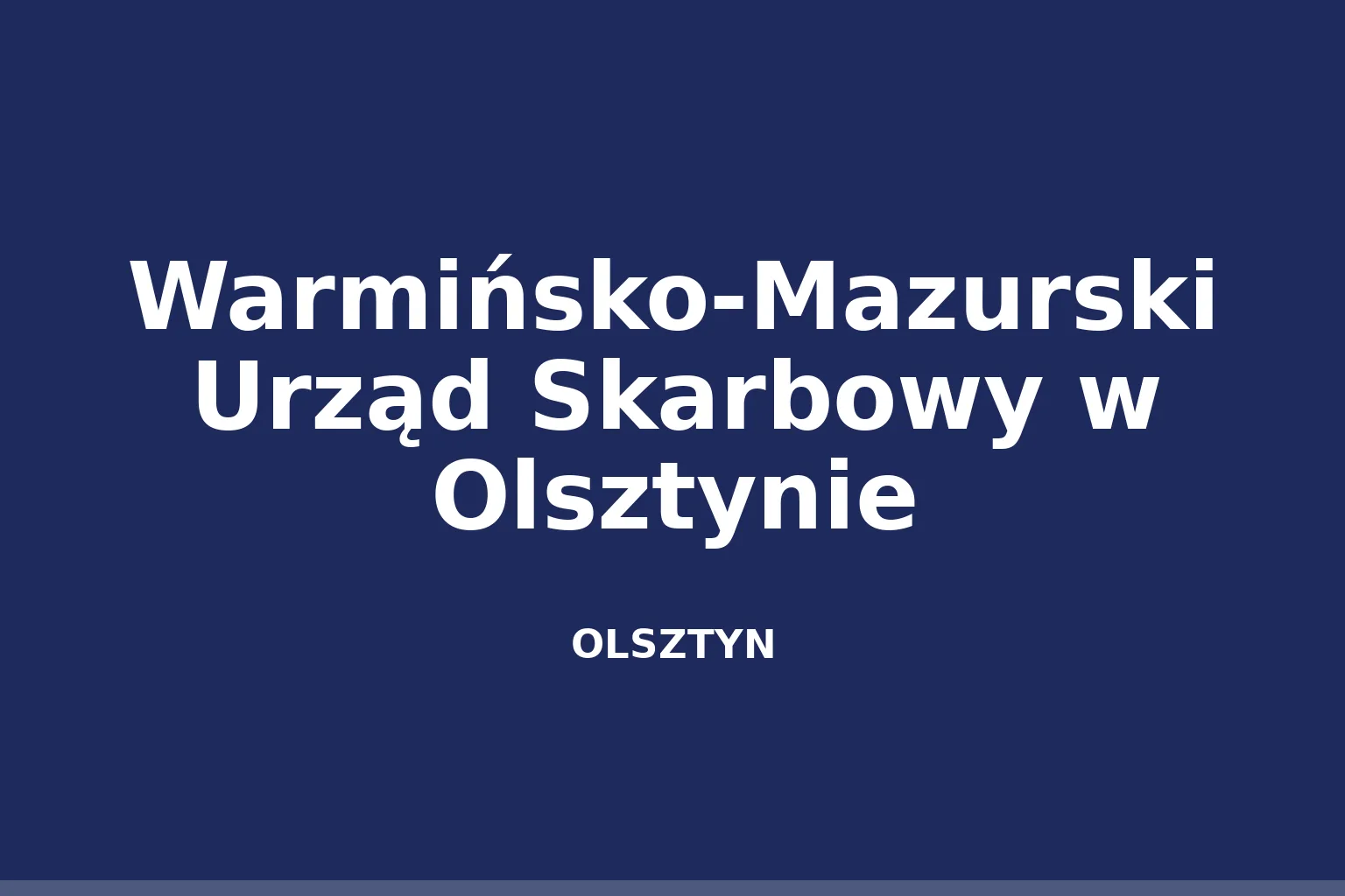 Warmińsko-Mazurski Urząd Skarbowy w Olsztynie