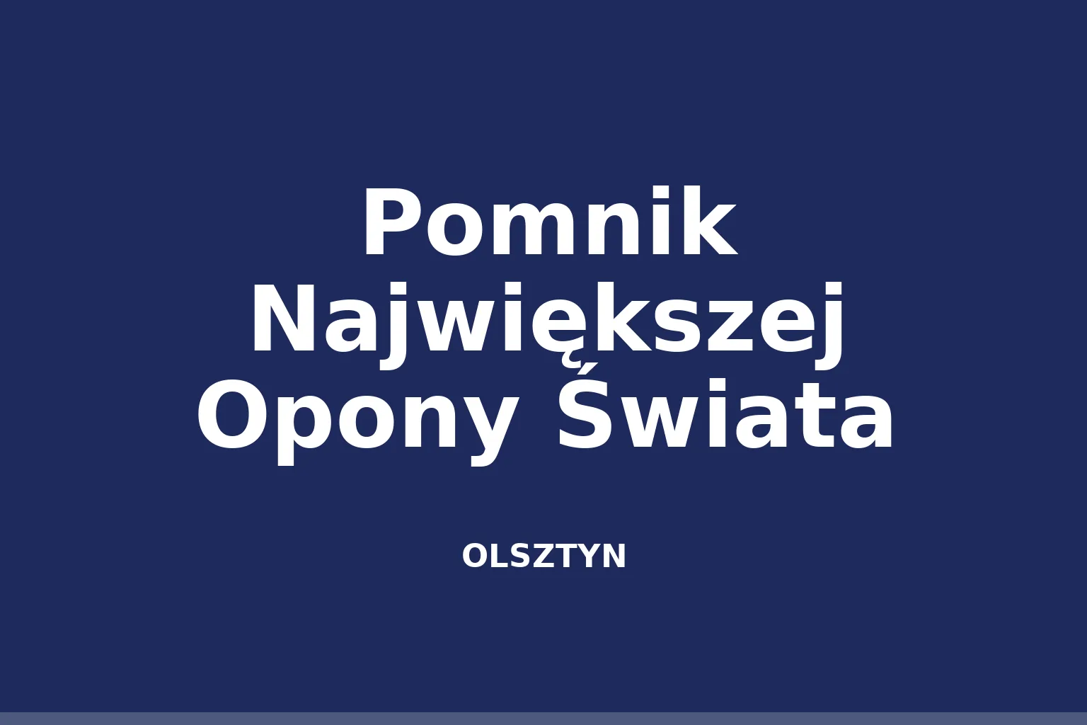 Pomnik Największej Opony Świata