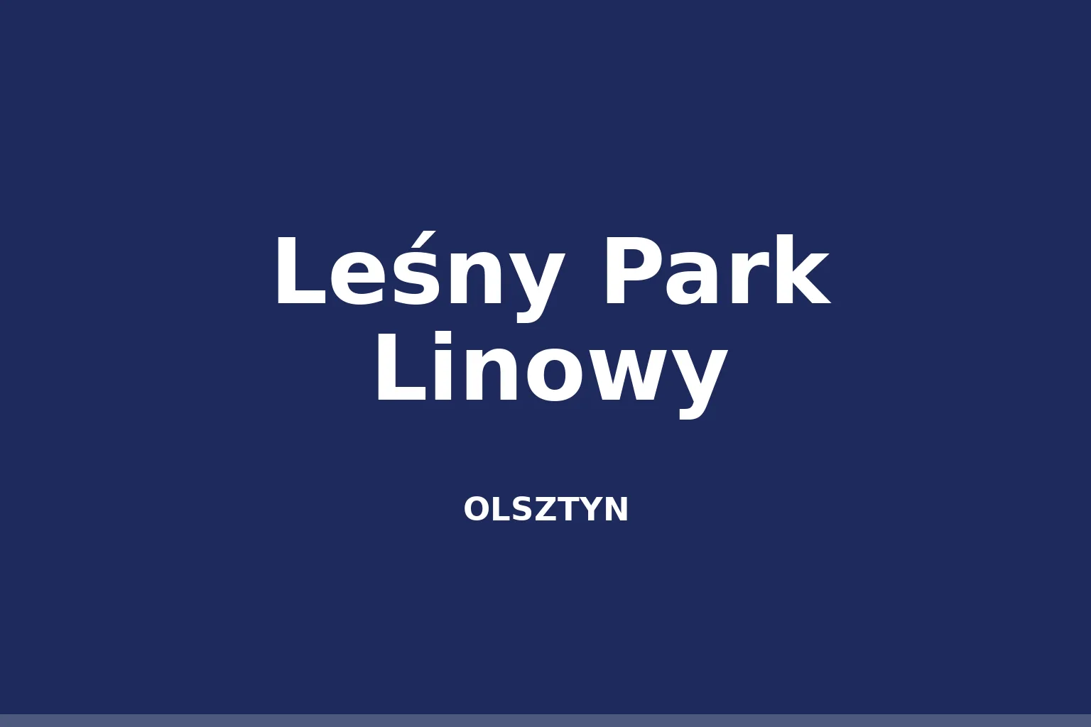 Leśny Park Linowy